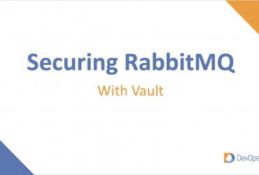 Securing RabbitMQ with Vault